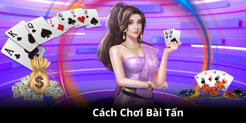 Game bài Tấn là một trong những trò chơi phổ biến và hấp dẫn nhất tại Yo88